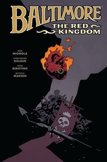 Baltimore Volume 8: The Red Kingdom, Mike Mignola ; Christopher Golden - Ebook - 9781630085124