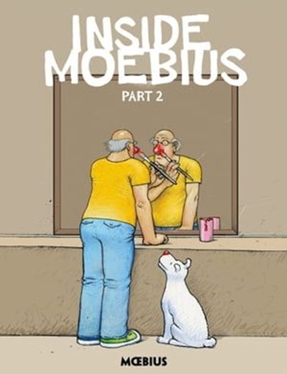 Moebius Library: Inside Moebius Part 2, Moebius - Ebook - 9781630089023