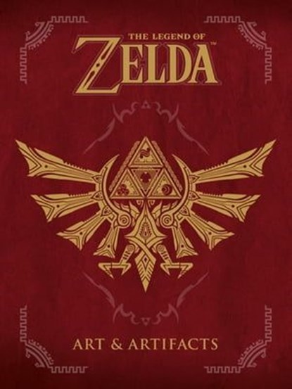 The Legend of Zelda: Art & Artifacts, Nintendo - Ebook - 9781630089382