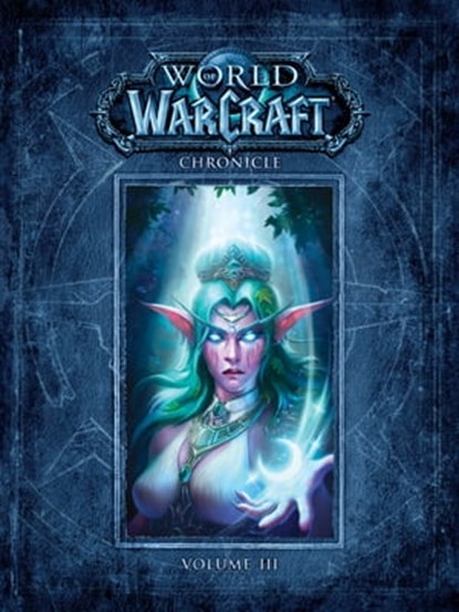 World of Warcraft Chronicle Volume 3, BLIZZARD ENTERTAINMENT - Ebook - 9781630089948