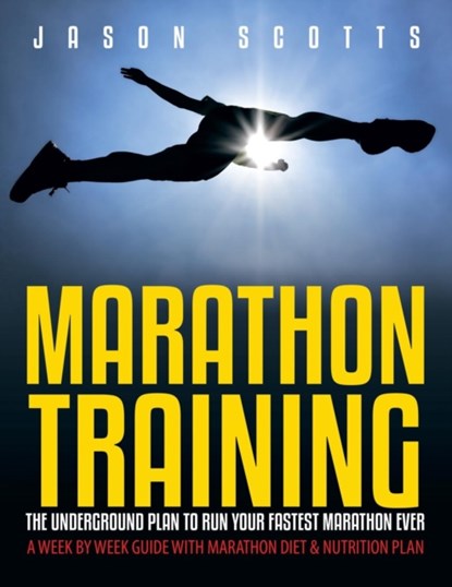 Marathon Training, SCOTTS,  Jason - Paperback - 9781630222437