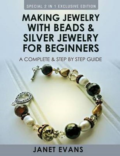 MAKING JEWELRY WITH BEADS AND SILVER JEW, EVANS,  Janet - Paperback - 9781630223533
