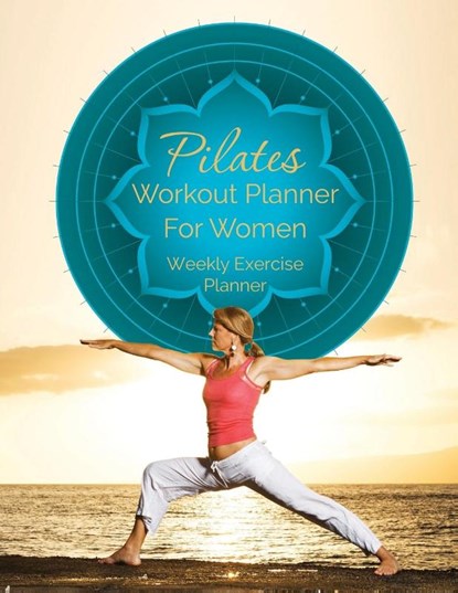 Pilates Workout Planner for Women, Speedy Publishing LLC - Paperback - 9781630226558