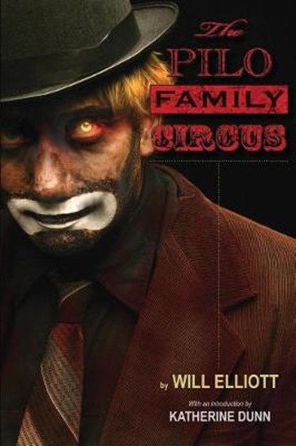 The Pilo Family Circus, Will Elliott - Paperback - 9781630230906