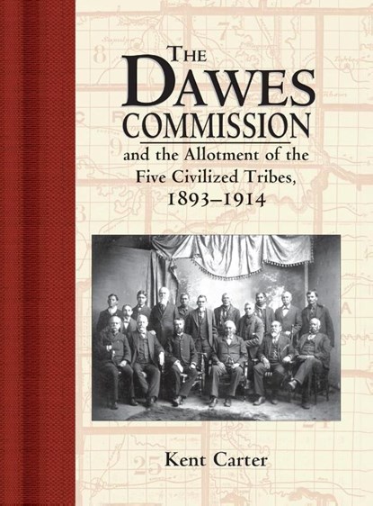 The Dawes Commission, Kent Carter - Gebonden - 9781630263102