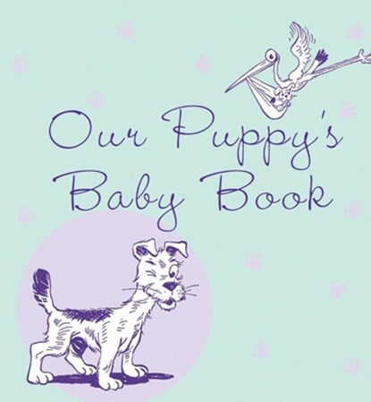 Our Puppy's Baby Book, Howell Book House - Gebonden - 9781630267698