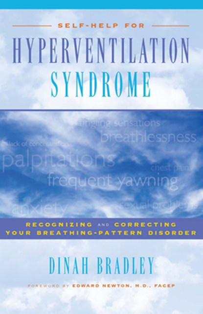 Self-Help for Hyperventilation Syndrome: Recognizing and Correcting Your Breathing Pattern Disorder, Dinah Bradley - Gebonden - 9781630267940
