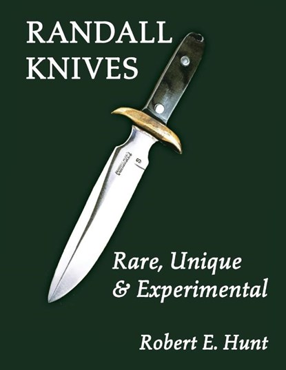 Randall Knives, Robert E. Hunt - Paperback - 9781630269432