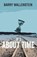 It's About Time, Barry Wallenstein - Paperback - 9781630450823