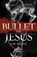 A Bullet for Jesus, Jim Boyd - Paperback - 9781630475154