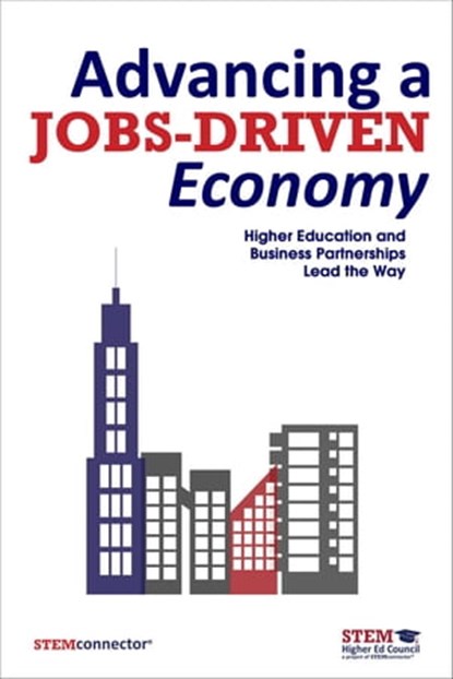 Advancing a Jobs-Driven Economy, STEMconnector® - Ebook - 9781630475437