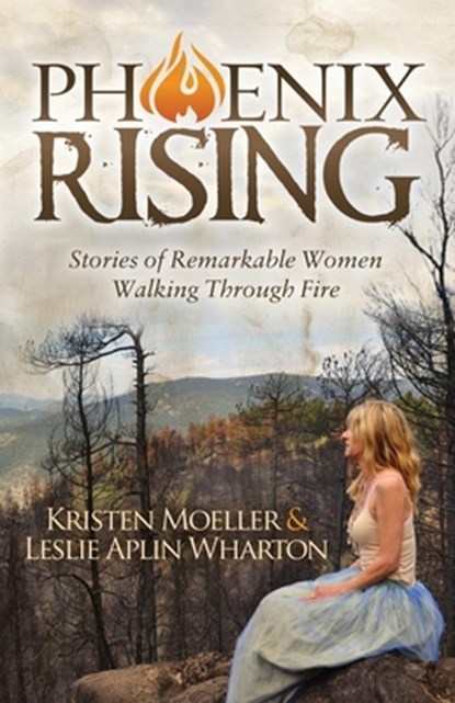 Phoenix Rising, Kristen Moeller ; Leslie Aplin Wharton - Paperback - 9781630477233