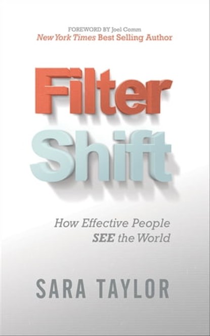 Filter Shift, Sara Taylor ; Joel Comm - Ebook - 9781630479794