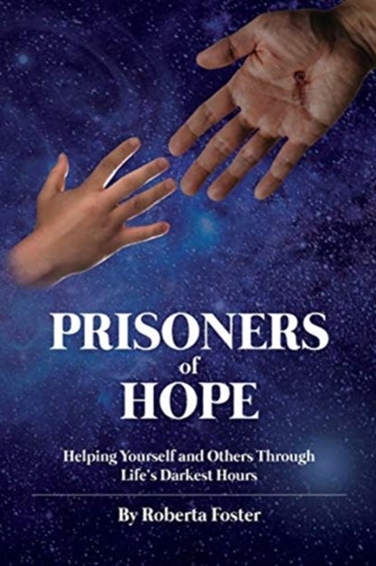 Prisoners of Hope, Roberta G Foster - Paperback - 9781630502850