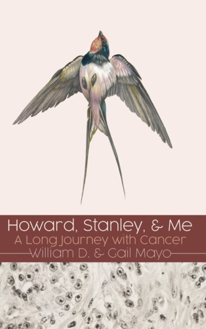 Howard, Stanley, and Me, William D Mayo ; Gail Mayo - Gebonden - 9781630504496