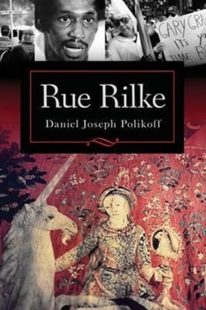 Rue Rilke, Daniel Joseph Polikoff - Paperback - 9781630513580