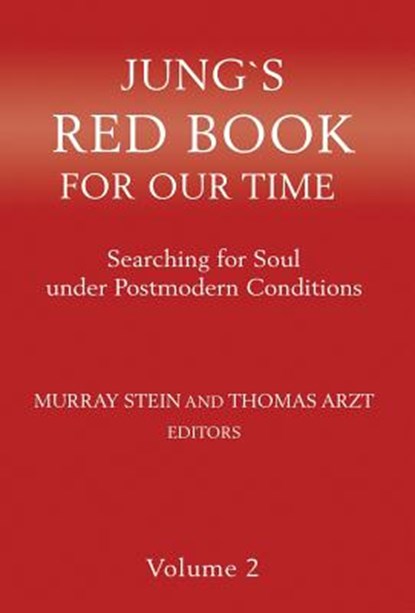 Jung`s Red Book For Our Time, Murray Stein ; Thomas Arzt - Gebonden - 9781630515799