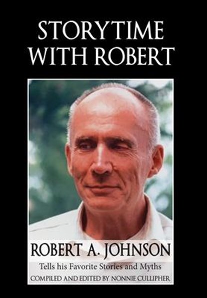 Storytime with Robert, Robert A Johnson - Gebonden - 9781630518639