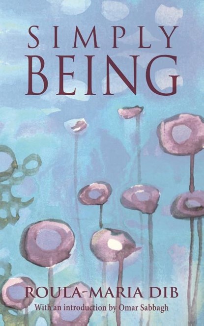 Simply Being, Dib Roula-Maria - Paperback - 9781630519254
