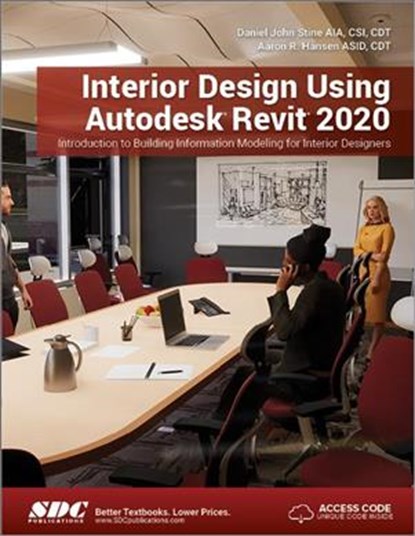 Interior Design Using Autodesk Revit 2020, Daniel John Stine ; Aaron Hansen - Paperback - 9781630572549