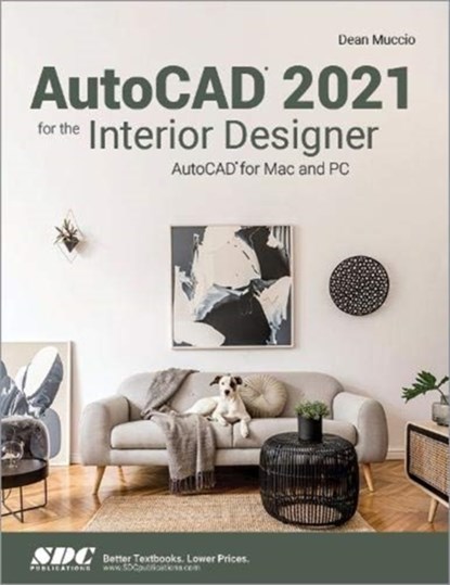 AutoCAD 2021 for the Interior Designer, Dean Muccio - Paperback - 9781630573492