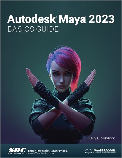 Autodesk Maya 2023 Basics Guide, Kelly L. Murdock - Paperback - 9781630575274