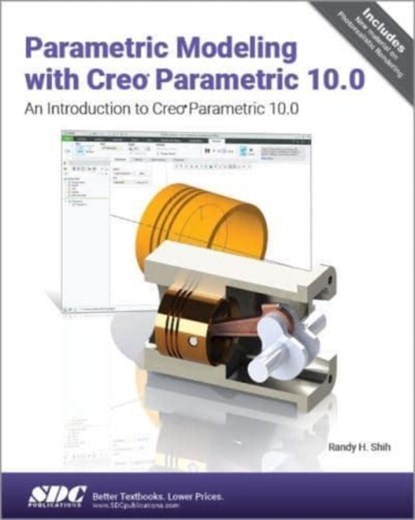 Parametric Modeling with Creo Parametric 10.0, Randy H. Shih - Paperback - 9781630576202