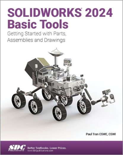 SOLIDWORKS 2024 Basic Tools, Paul Tran - Paperback - 9781630576257