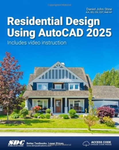 Residential Design Using AutoCAD 2025, Daniel John Stine - Paperback - 9781630576639