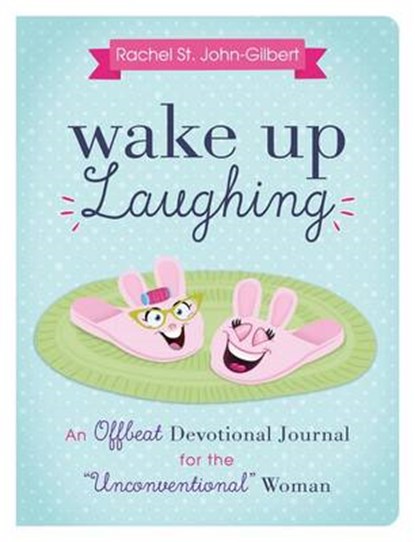 Wake Up Laughing, ST JOHN-GILBERT,  Rachel - Gebonden - 9781630586188