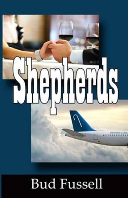 Shepherds, Bud Fussell - Paperback - 9781630662080