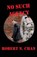 No Such Agency, Robert N Chan - Paperback - 9781630663827