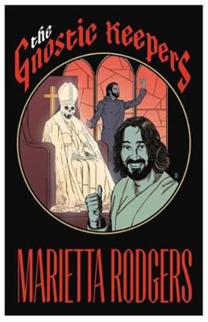 The Gnostic Keepers, Marietta Rodgers - Paperback - 9781630664817