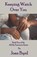 Keeping Watch Over You, Joan Byrd - Paperback - 9781630665203