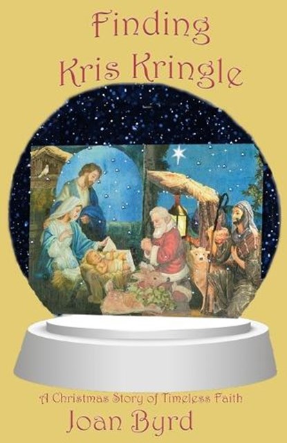Finding Kris Kringle, Joan Byrd - Paperback - 9781630665791
