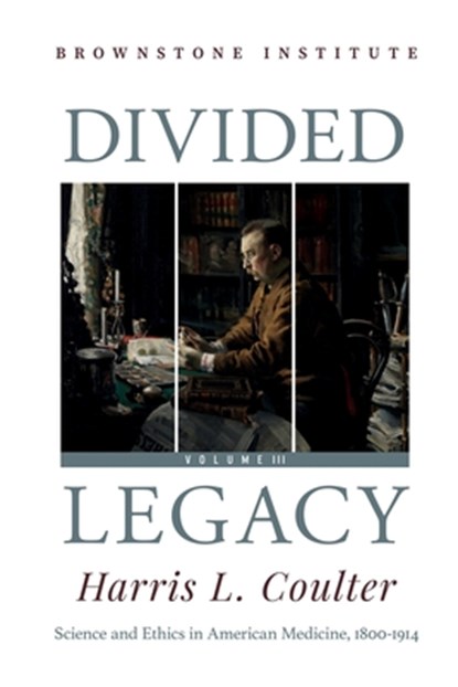 Divided Legacy Volume III, Harris Coulter - Paperback - 9781630692704