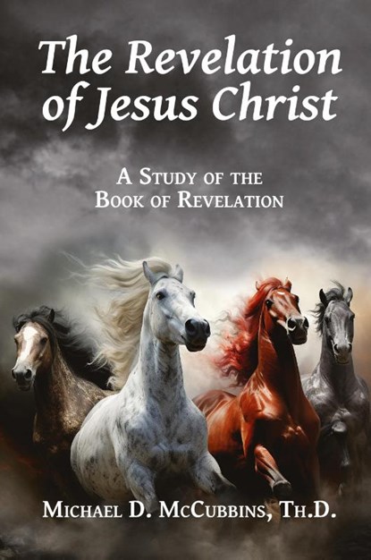 The Revelation of Jesus Christ, Michael McCubbins - Paperback - 9781630735043