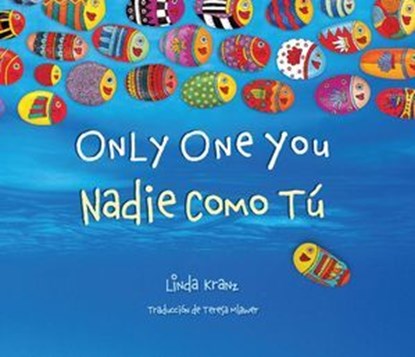Only One You/Nadie Como Tu, Linda Kranz - Ebook - 9781630760243