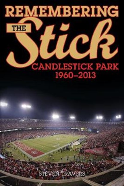 Remembering the Stick, Steven Travers - Paperback - 9781630760717