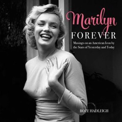Marilyn Forever, Boze Hadleigh - Ebook - 9781630762643