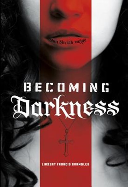 Becoming Darkness, BRAMBLES,  ,Lindsay,Francis - Paperback - 9781630790745