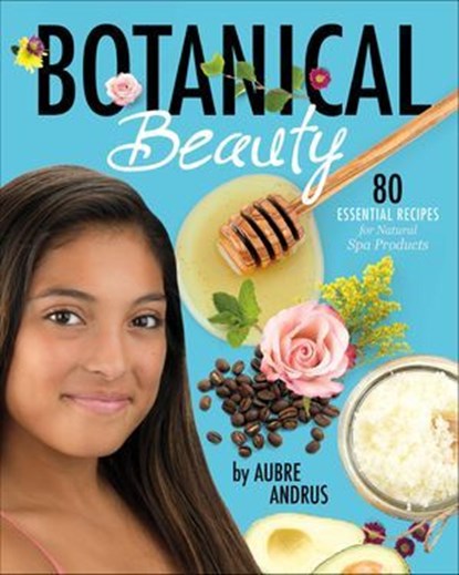 Botanical Beauty, Aubre Andrus - Ebook - 9781630790950
