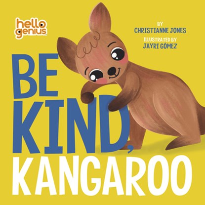 Be Kind, Kangaroo, Christianne Jones - Gebonden - 9781630793111