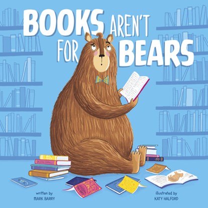 Books Aren't for Bears, Mark Barry - Paperback - 9781630793746