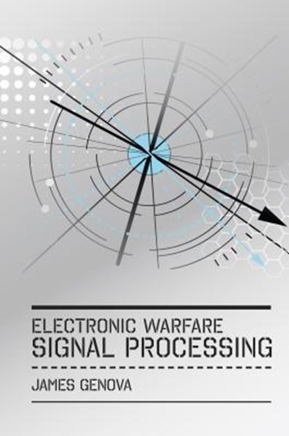 Electronic Warfare Signal Processing, James Genova - Gebonden - 9781630814601