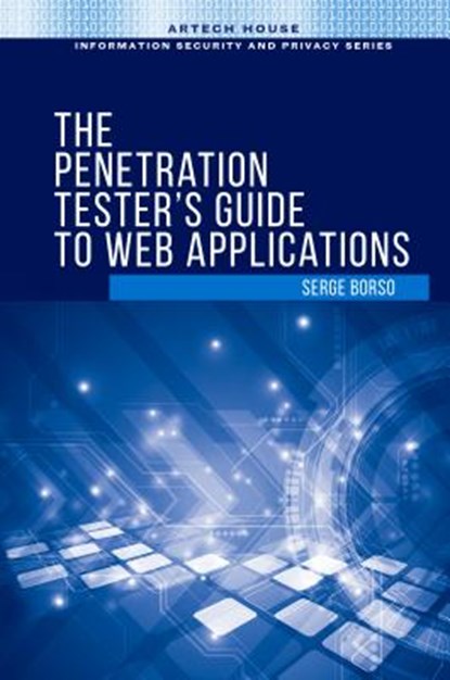 The Penetration Tester's Guide to Web Applications, Serge Borso - Gebonden - 9781630816223
