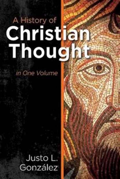 A History of Christian Thought, Justo L. Gonzalez - Gebonden - 9781630884192