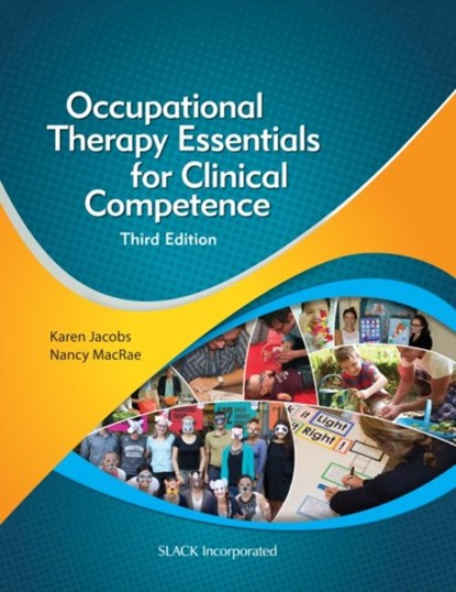 Occupational Therapy Essentials for Clinical Competence, Karen Jacobs ; Nancy MacRae - Gebonden - 9781630912475