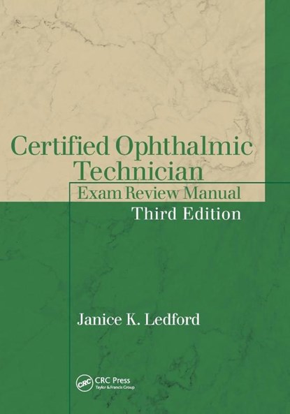 Certified Ophthalmic Technician Exam Review Manual, Janice K. Ledford - Paperback - 9781630916442