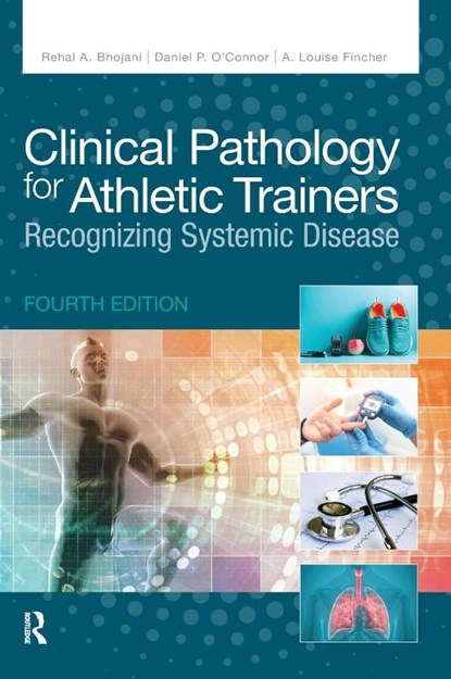 Clinical Pathology for Athletic Trainers, Rehal Bhojani ; Daniel O'Connor ; A. Louise Fincher - Gebonden - 9781630917234